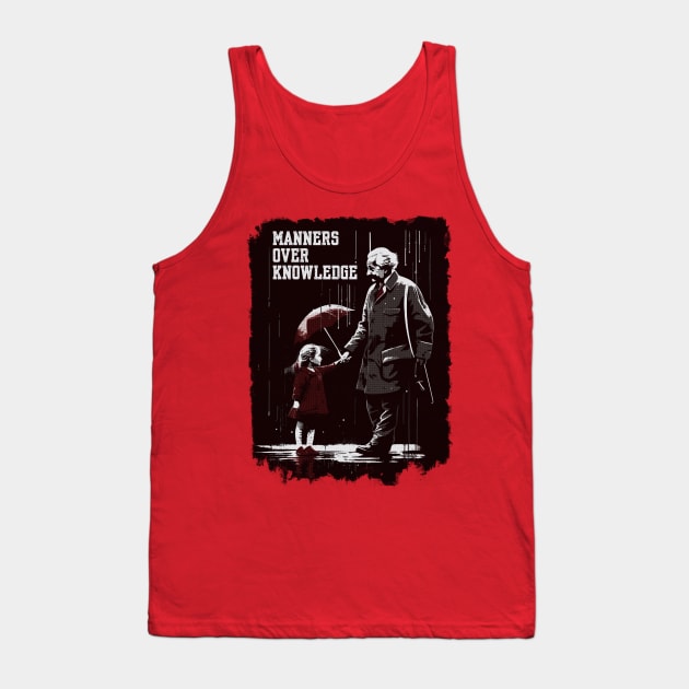 Manners over knowledge Tank Top by BAJAJU